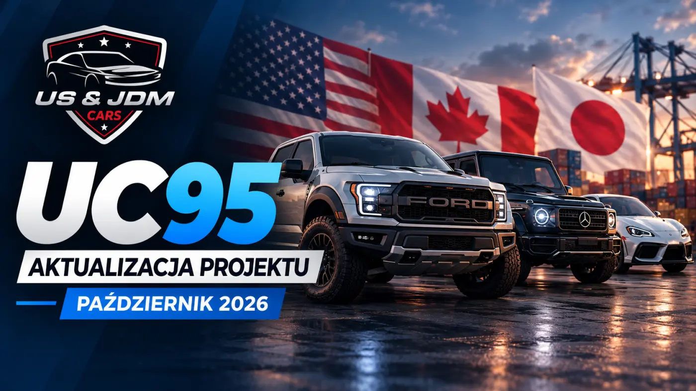 UC95 – aktualizacja projektu, październik 2026, US&JDM Cars